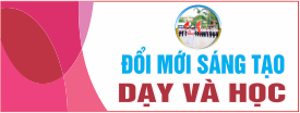 Đổi mới sáng tạo dạy và học
